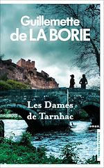 Télécharger le livre :  Les Dames de Tarnhac - Nouvelle édition