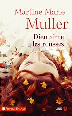 Télécharger le livre :  Dieu aime les rousses
