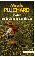 Télécharger le livre :  Isolde ou le Secret des fleurs