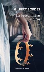 Télécharger le livre :  La Prisonnière du roi
