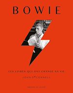 Télécharger le livre :  Bowie - Les livres qui ont changé sa vie