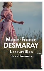 Télécharger le livre :  Le Tourbillon des illusions - Les Amants de la Rivière-Rouge - 2