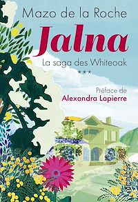 Téléchargez le livre :  Jalna La saga des Whiteoak - tome 3