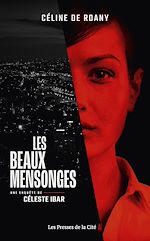 Télécharger le livre :  Les beaux mensonges - Une enquête de Céleste Ibar