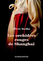 Télécharger le livre :  Les Orchidées rouges de Shanghai