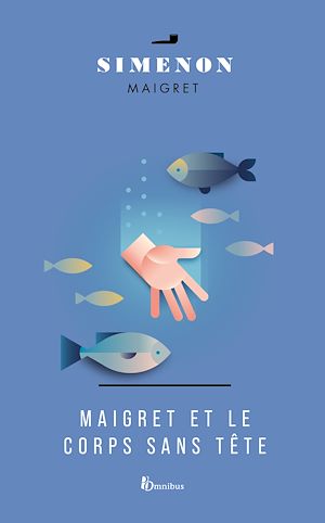 Téléchargez le livre :  Maigret et le corps sans tête -nouvelle édition-