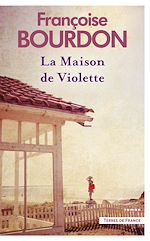 Télécharger le livre :  La Maison de Violette