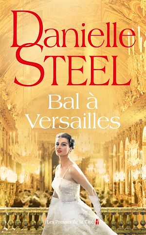 Téléchargez le livre :  Bal à Versailles : premier bal des débutantes en France au château de Versailles, à partir d'une histoire vraie, quatre destins, amour, glamour et amitié