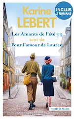 Télécharger le livre :  Les Amants de l'été 44 suivi de Pour l'amour de Lauren