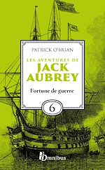 Télécharger le livre :  Les Aventures de Jack Aubrey - Tome 6 Fortune de guerre