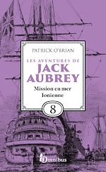 Télécharger le livre :  Les Aventures de Jack Aubrey - Tome 8 Mission en mer Ionnienne