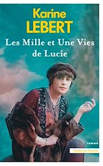 Télécharger le livre :  Les Mille et une vies de Lucie
