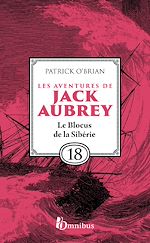 Télécharger le livre :  Les Aventures de Jack Aubrey - Tome 18 Le Blocus de la Sibérie