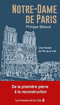 Téléchargez le livre :  Notre-Dame de Paris - Une histoire de l'île de laCité