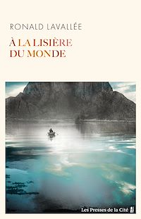 Téléchargez le livre :  À la lisière du monde