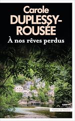 Télécharger le livre :  A nos rêves perdus