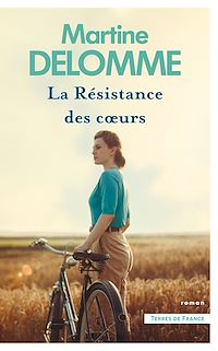 Téléchargez le livre :  La Résistance des coeurs