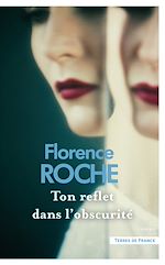 Télécharger le livre :  Ton reflet dans l'obscurité