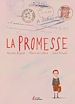 Télécharger le livre :  La Promesse. Une histoire intime de la Shoah adaptée en roman graphique