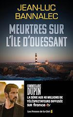 Télécharger le livre :  Meurtres sur l'île d'Ouessant. Une enquête du commissaire Dupin : une série diffusée sur France TV