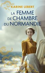 Télécharger le livre :  La Femme de chambre du Normandie