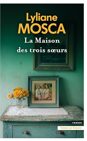 Téléchargez le livre :  La Maison des trois soeurs