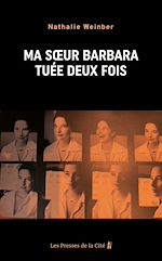 Télécharger le livre :  Ma soeur Barbara, tuée deux fois