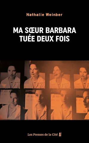 Téléchargez le livre :  Ma soeur Barbara, tuée deux fois