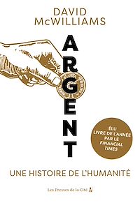 Téléchargez le livre :  Argent. Une histoire de l'humanité : élu meilleur livre d'économie de l'année par le Financial Times