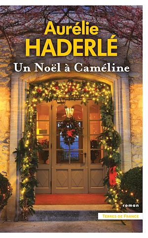 Téléchargez le livre :  Un Noël à Caméline
