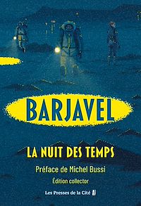 Téléchargez le livre :  La Nuit des temps : le chef-d'œuvre de René Barjavel dans une édition préfacée par Michel Bussi