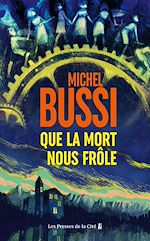 Download this eBook Que la mort nous frôle : le nouveau polar de Michel Bussi, nouveauté thriller 2026