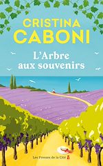 Download this eBook L'Arbre aux souvenirs : par Cristina Caboni, l'autrice italienne qui a conquis un million de lecteurs dans le monde