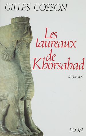 Téléchargez le livre :  Les Taureaux de Khorsabad
