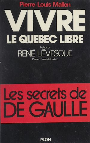 Téléchargez le livre :  Vivre le Quebec libre