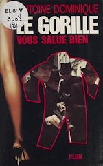 Télécharger le livre :  Le Gorille vous salue bien