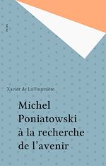 Download this eBook Michel Poniatowski à la recherche de l'avenir