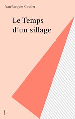 Download this eBook Le Temps d'un sillage