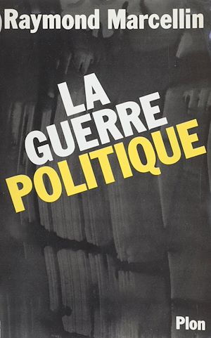 Download the eBook: La Guerre politique
