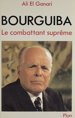 Download the eBook: Bourguiba le combattant suprême