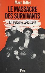 Download this eBook Le Massacre des survivants