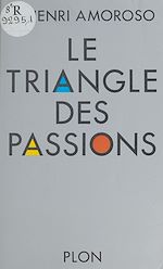 Download this eBook Le triangle des passions