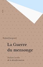 Download this eBook La Guerre du mensonge