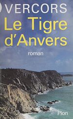 Download this eBook Le Tigre d'Anvers