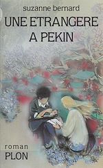 Télécharger le livre :  Une étrangère à Pékin