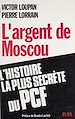 Télécharger le livre :  L'Argent de Moscou