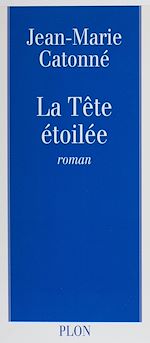Télécharger le livre :  La Tête étoilée