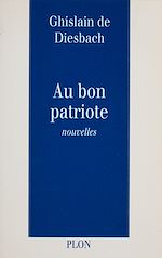 Télécharger le livre :  Au bon patriote