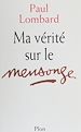 Télécharger le livre :  Ma vérité sur le mensonge