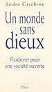Télécharger le livre :  Un monde sans dieux : plaidoyer pour une société ouverte